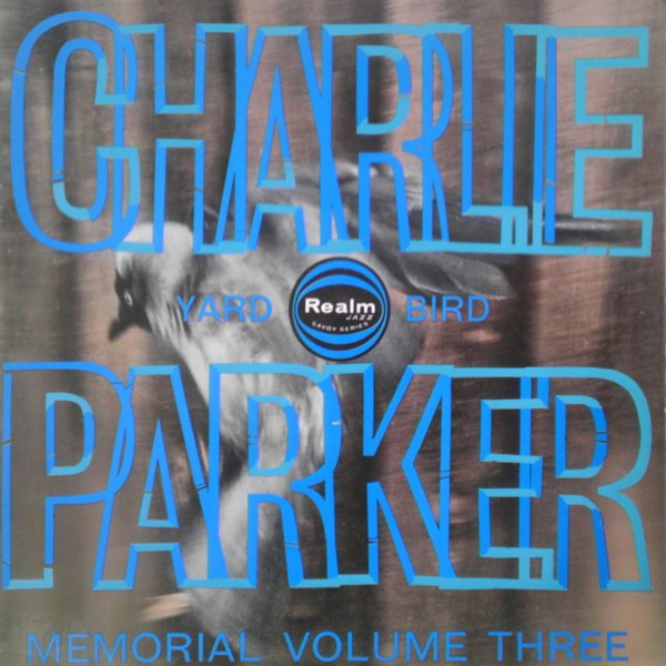 CHARLIE PARKER - Charlie Parker Memorial Volume Three cover 