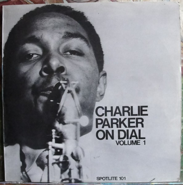 CHARLIE PARKER - Charlie Parker On Dial Volume 1 cover 