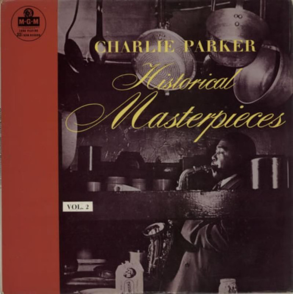 CHARLIE PARKER - Historical Masterpieces Vol.2 (aka Charlie Parker Volume II aka The Immortal Charlie Parker) cover 