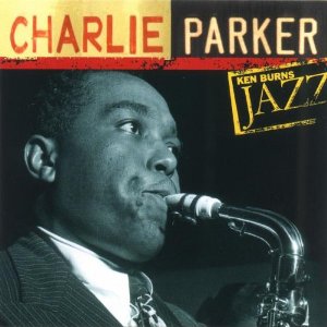 CHARLIE PARKER - Ken Burns Jazz: Definitive Charlie Parker cover 