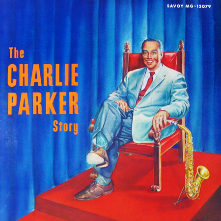CHARLIE PARKER - The Charlie Parker Story (aka The Immortal Charlie Parker Vol.5 aka The Complete Charlie Parker Vol. 1 