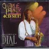 CHARLIE PARKER - The Complete Dial Sessions cover 