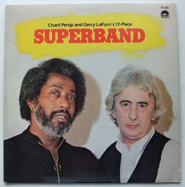 CHARLI PERSIP - Charli Persip And Gerry Lafurn's 17-Piece Superband cover 