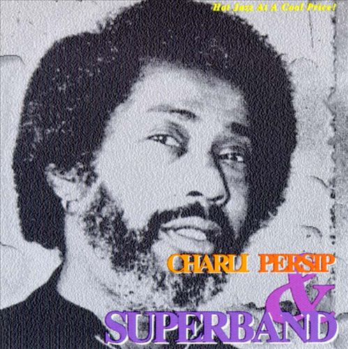 CHARLI PERSIP - Original Superband cover 