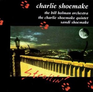 CHARLIE SHOEMAKE - Strollin' cover 