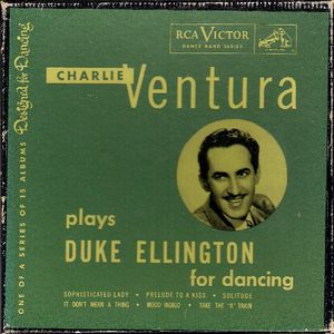 CHARLIE VENTURA - Charlie Ventura Plays Duke Ellington For Dancing cover 