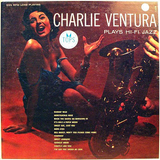 CHARLIE VENTURA - Charlie Ventura Plays Hi-Fi Jazz cover 