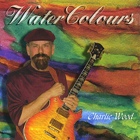 CHARLIE WOOD (GUITAR) - Watercolours cover 