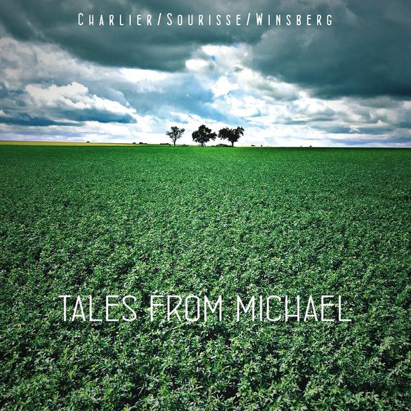 CHARLIER/SOURISSE - Charlier/Sourisse/Winsberg : Tales from Michael cover 