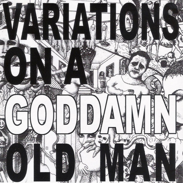CHEER-ACCIDENT - Variations On A Goddamn Old Man (2008) cover 
