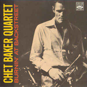CHET BAKER - Burnin' At Backstreet cover 