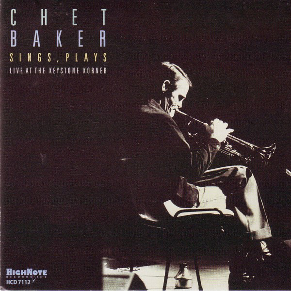 CHET BAKER - Sings, Plays: Live at the Keystone Korner cover 
