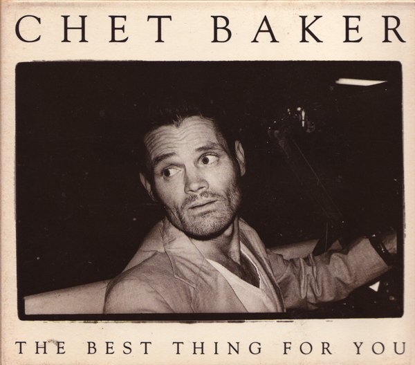 CHET BAKER - The Best Thing for You cover 