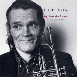 CHET BAKER - My Favourite Songs - The Last Great Concert cover 