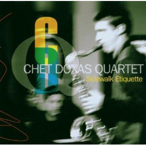 CHET DOXAS - Chet Doxas Quartet : Sidewalk Etiquette cover 
