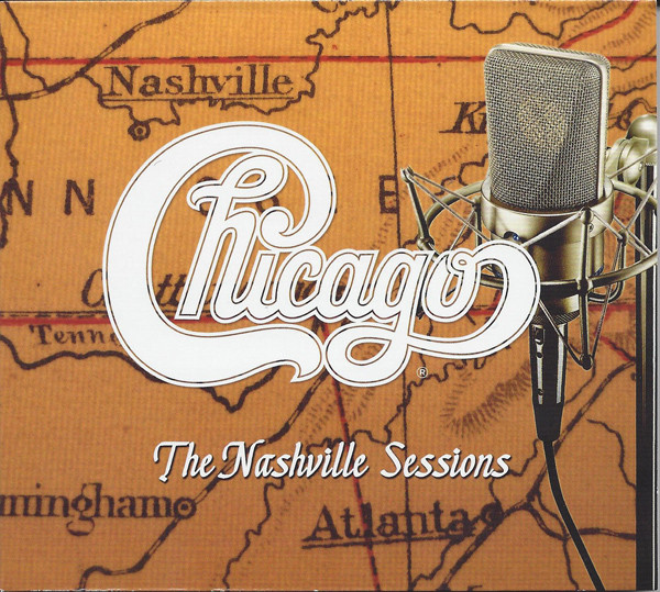 CHICAGO - The Nashville Sessions cover 