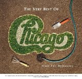 CHICAGO - The Very Best of Chicago: Only the Beginning cover 