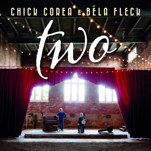 CHICK COREA - Chick Corea & Béla Fleck : Two cover 