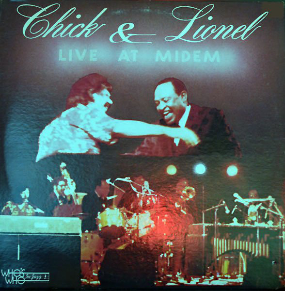 CHICK COREA - Chick Corea & Lionel Hampton ‎: Chick & Lionel Live At Midem (aka In Concert aka Sea Journey aka Chick Corea And Friends aka  La Fiesta aka Come Rain Or Come Shine) cover 