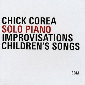 CHICK COREA - Solo Piano (Improvisations / Children's Songs) cover 