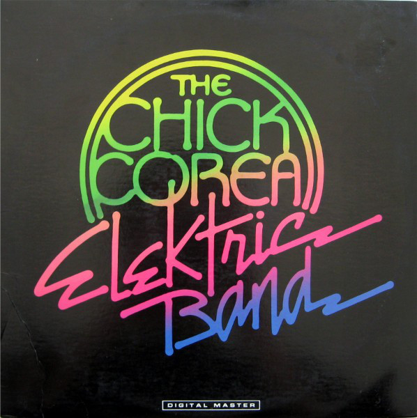 CHICK COREA - The Chick Corea EleKtric Band cover 