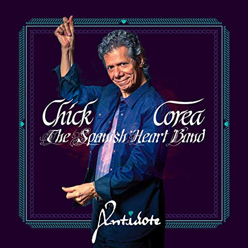 CHICK COREA - The Spanish Heart Band : Antidote cover 