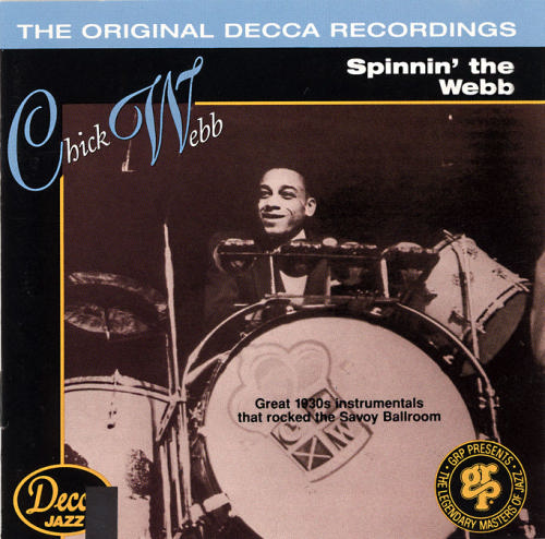 CHICK WEBB - Spinnin' the Webb: The Original Decca Recordings cover 