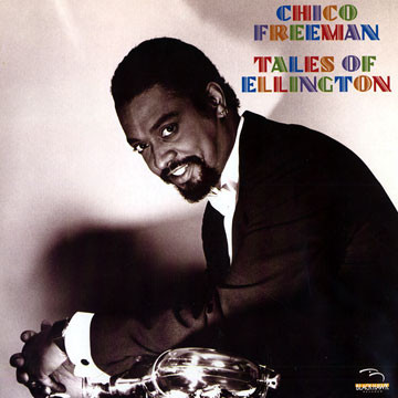 CHICO FREEMAN - Tales Of Ellington cover 