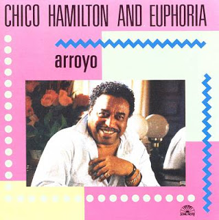 CHICO HAMILTON - Chico Hamilton And Euphoria : Arroyo cover 
