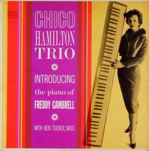 CHICO HAMILTON - Chico Hamilton Trio Introducing Freddy Gambrell (aka Meet Chico Hamilton) cover 