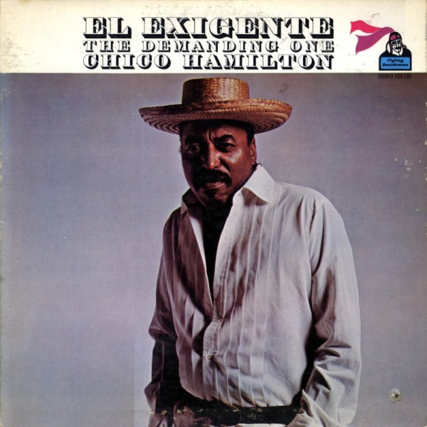CHICO HAMILTON - El Exigente - The Demanding One cover 