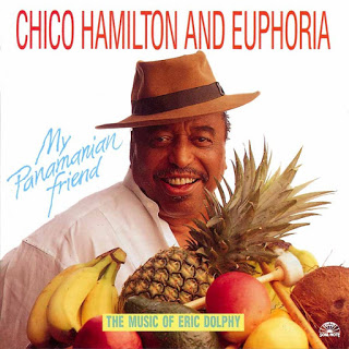 CHICO HAMILTON - My Panamanian Friend (The Music Of Eric Dolphy) cover 