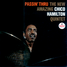 CHICO HAMILTON - Passin' Thru cover 