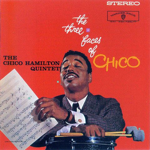 CHICO HAMILTON - The Three Faces Of Chico cover 