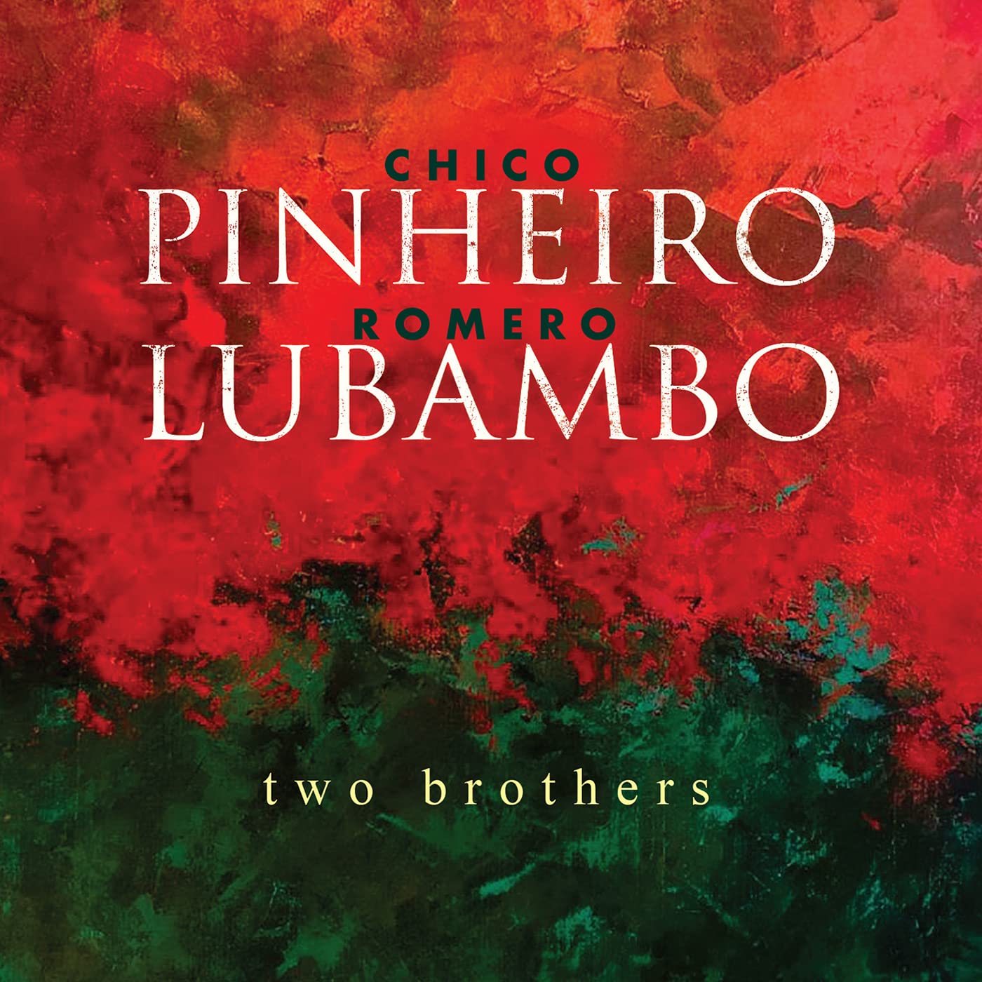 CHICO PINHEIRO - Chico Pinheiro and Romero Lubambo : Two Brothers cover 