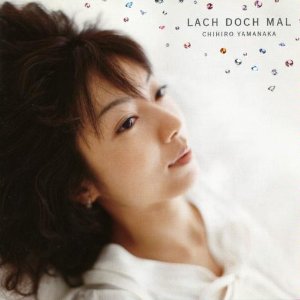 CHIHIRO YAMANAKA - Lach Doch Mal cover 