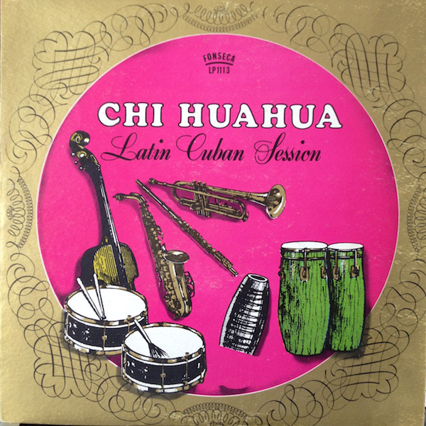 CHIHUAHUA ALL STARS - Latin Cuban Session cover 