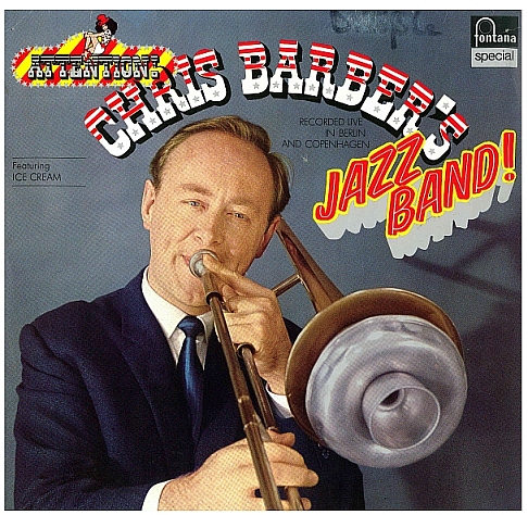 CHRIS BARBER - Recorded Live In Berlin And Copenhagen cover 