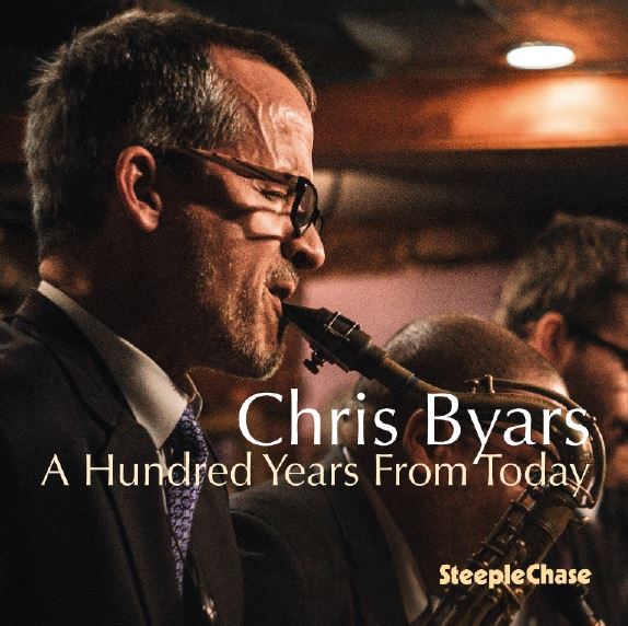CHRIS BYARS - A Hundred Years From Today cover 