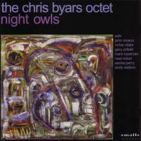 CHRIS BYARS - The Chris Byars Octet : Night Owls cover 