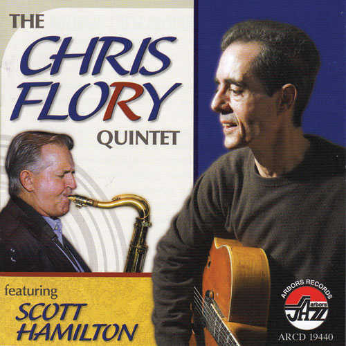 CHRIS FLORY - The Chris Flory Quintet featuring Scott Hamilton cover 