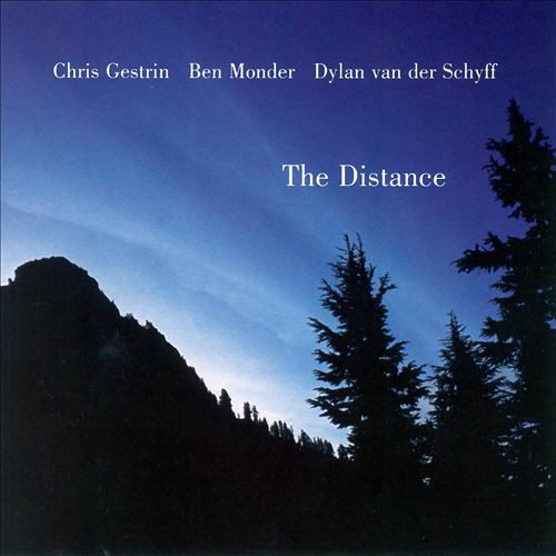 CHRIS GESTRIN - Chris Gestrin, Ben Monder, Dylan Van Der Schyff ‎: The Distance cover 