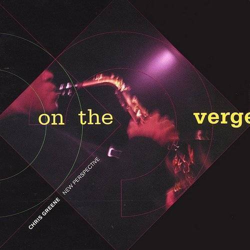 CHRIS GREENE - On the Verge cover 