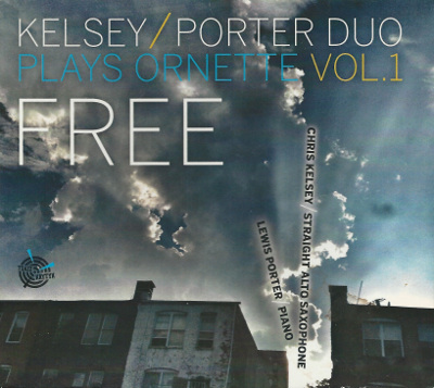 CHRIS KELSEY - Free: Kelsey/Porter Duo Plays Ornette, Vol. 1 cover 