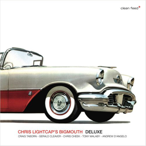 CHRIS LIGHTCAP - Chris Lightcap's Bigmouth ‎: Deluxe cover 