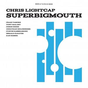 CHRIS LIGHTCAP - SuperBigmouth cover 