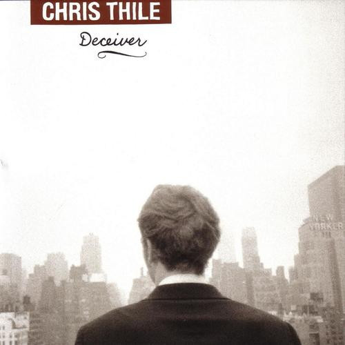 CHRIS THILE - Deceiver cover 