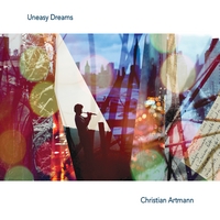 CHRISTIAN ARTMANN - Uneasy Dreams cover 