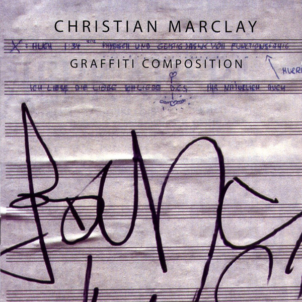 CHRISTIAN MARCLAY - Graffiti Composition cover 