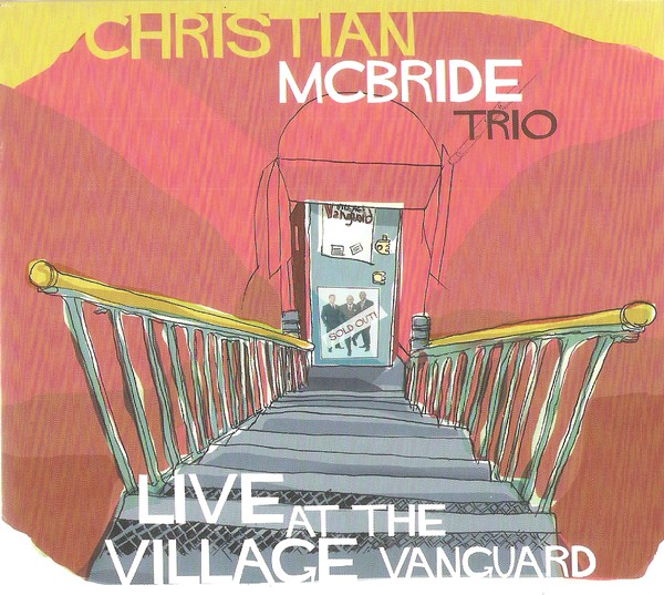 CHRISTIAN MCBRIDE - Live at The Village Vanguard cover 